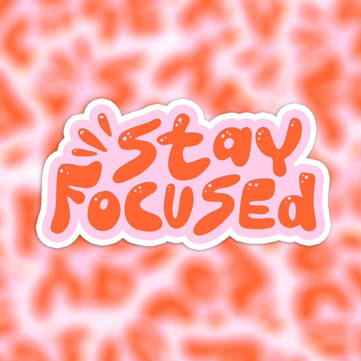 Die cut vinyl sticker - stay focused - positive quote