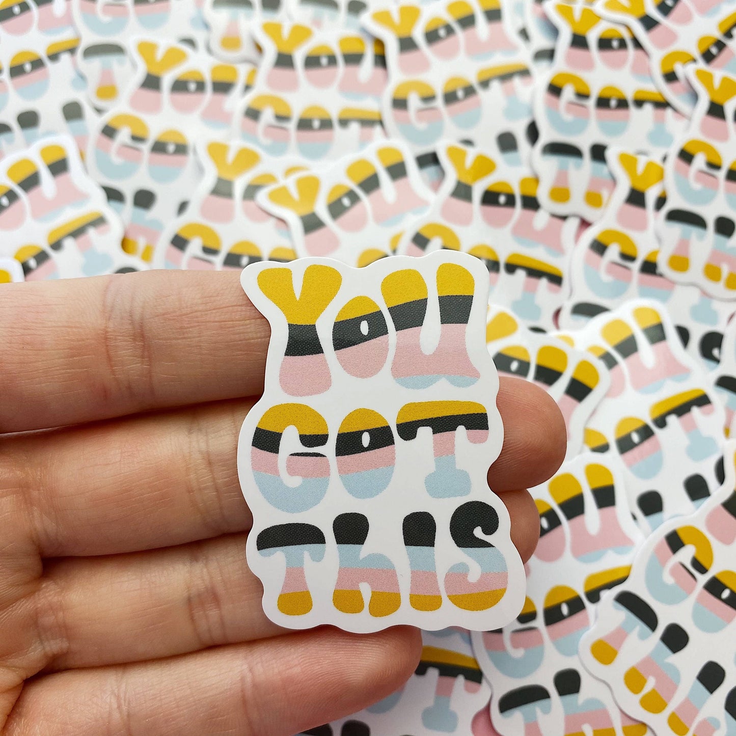 Die cut vinyl sticker -  you got this