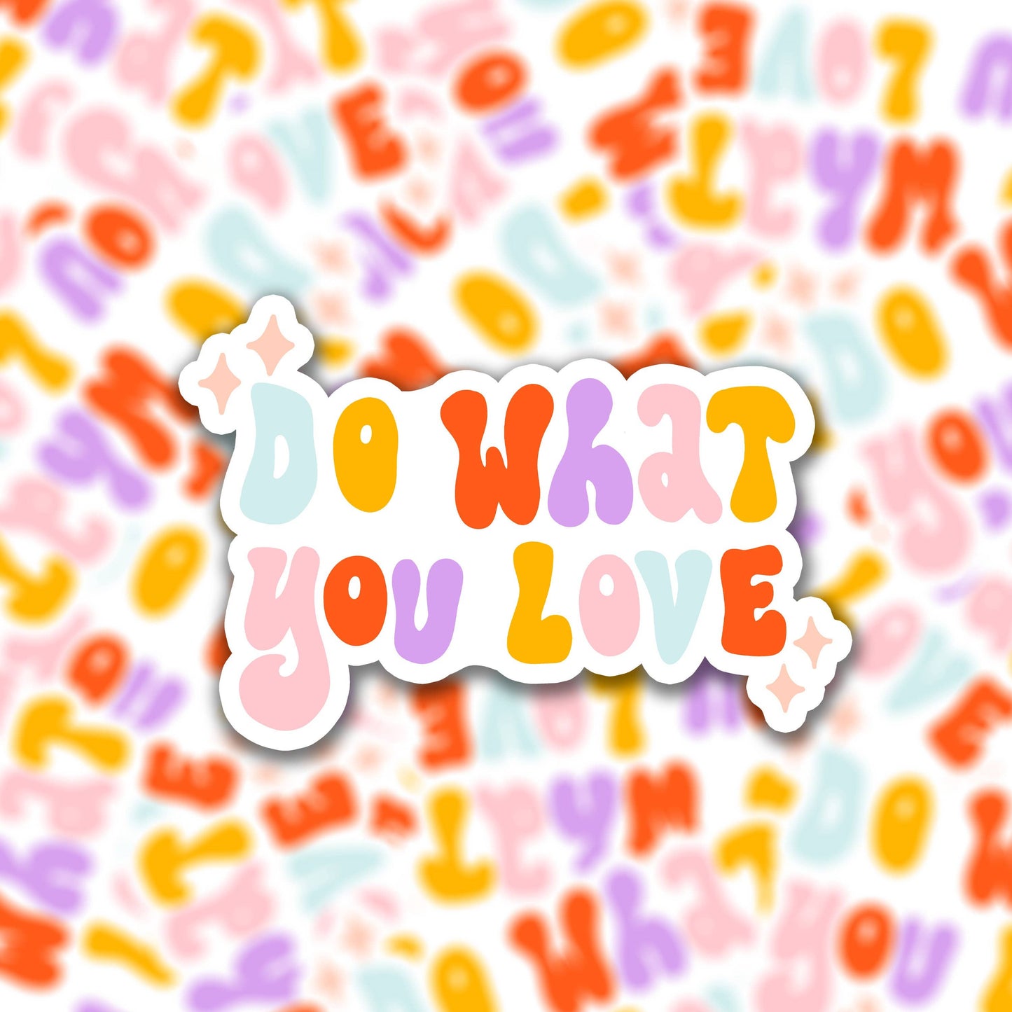 Die cut vinyl sticker -  do what you love